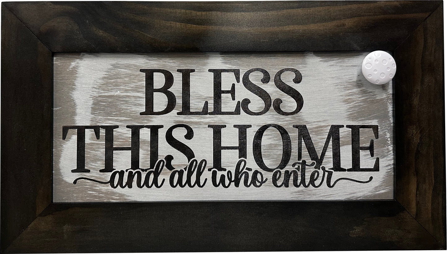 Bless This Home And All Who Enter